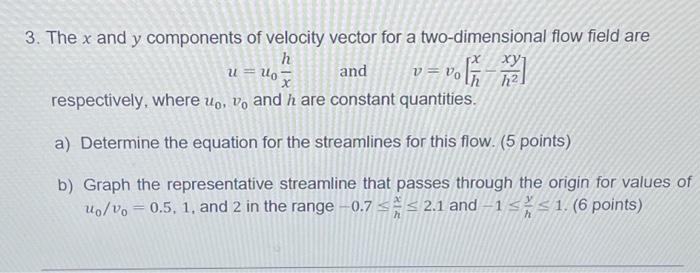 Solved 3. The x and y components of velocity vector for a | Chegg.com