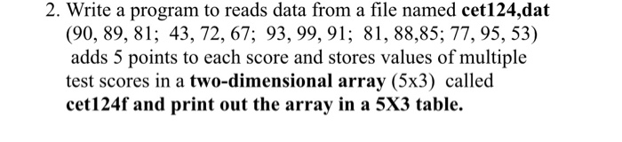 Solved 2. Write a program to reads data from a file named | Chegg.com