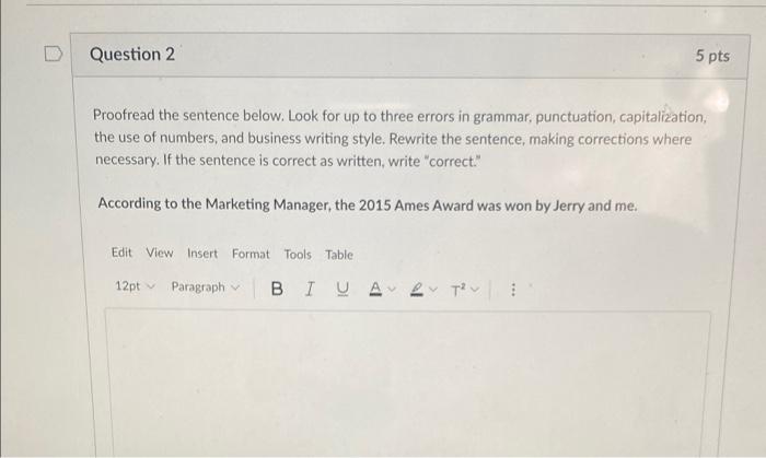 Solved Question 2 5 pts Proofread the sentence below. Look | Chegg.com