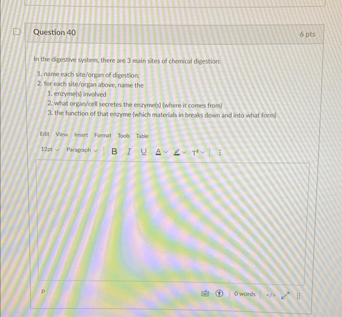 Solved Question 40 6 pts In the digestive system, there are | Chegg.com