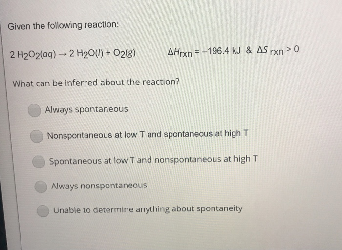 Solved Given The Following Reaction 2 H2o2 Aq → 2 H20 1