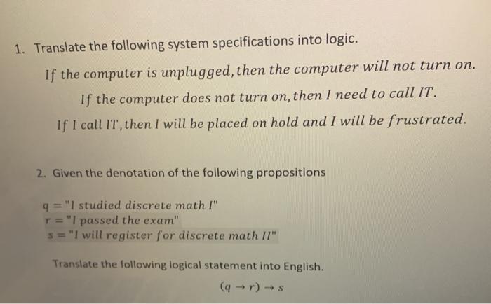 Solved 1. Translate the following system specifications into | Chegg.com