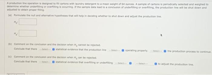 Solved A production line operation is designed to fil | Chegg.com