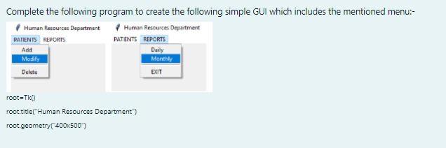 Solved Complete the following program to create the | Chegg.com