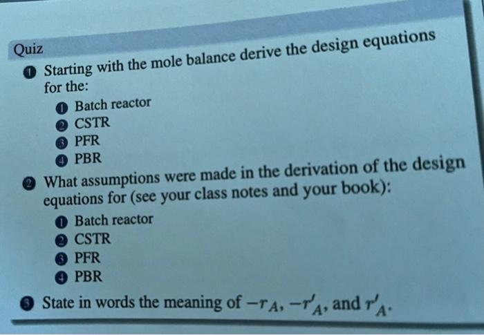 Solved Quiz Starting with the mole balance derive the design | Chegg.com