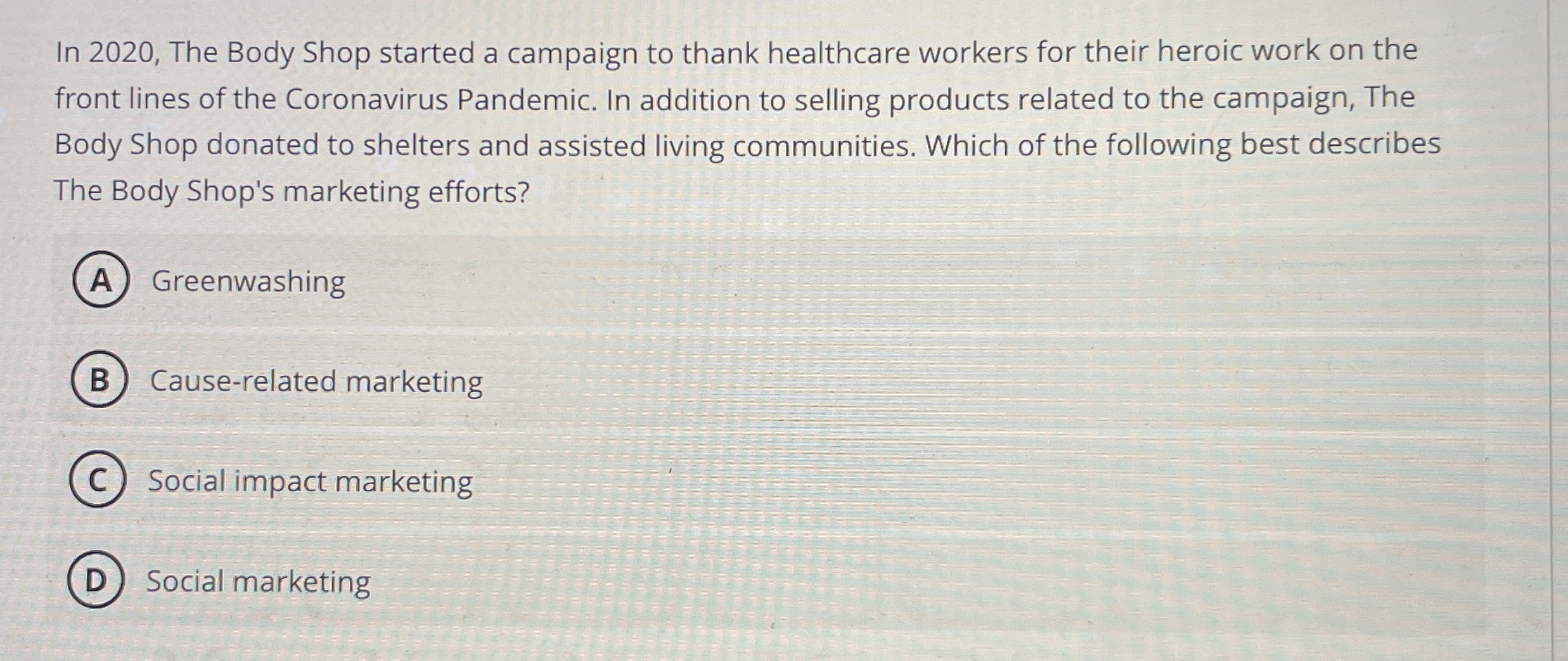 Solved In 2020, ﻿The Body Shop started a campaign to thank