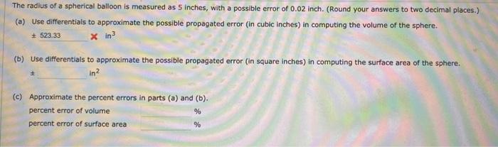 Solved The Radius Of A Spherical Balloon Is Measured As 5 | Chegg.com