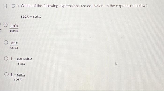 which of the following expressions is equivalent to cos3x sinx cosx