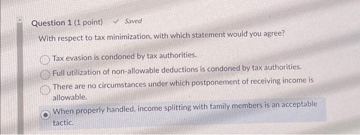 Solved Saved Question 1 (1 point) With respect to tax | Chegg.com