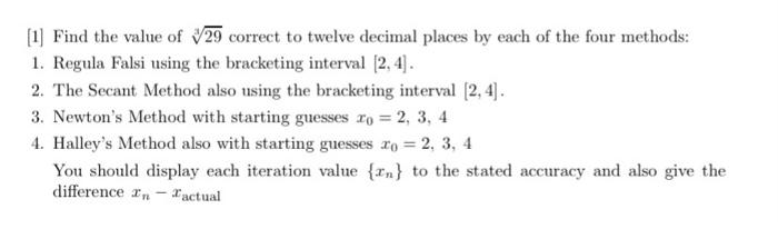 Solved [1] Find the value of 29 correct to twelve decimal | Chegg.com