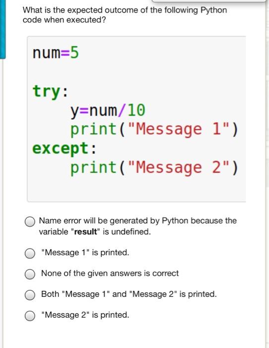 Solved What is the expected outcome of the following Python | Chegg.com