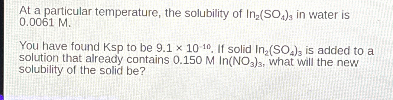 Solved At a particular temperature, the solubility of | Chegg.com