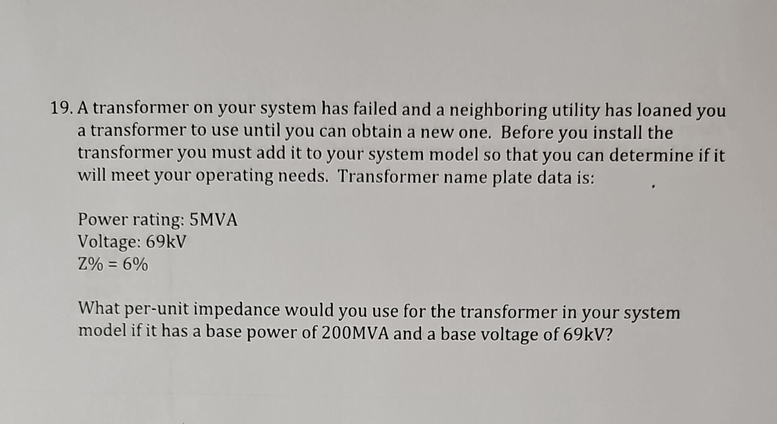 Solved A transformer on your system has failed and a | Chegg.com