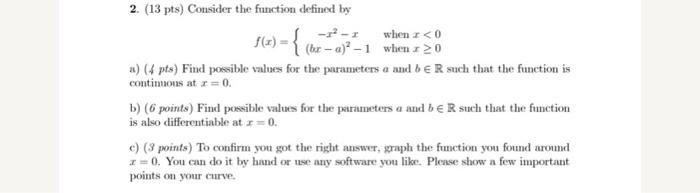 Solved 2. (13 pts) Consider the function defined by | Chegg.com
