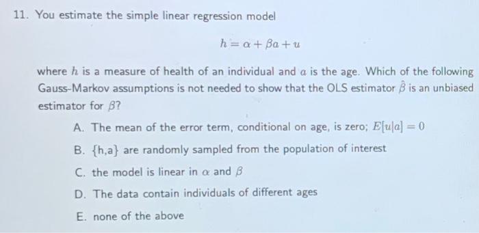 Solved 11. You estimate the simple linear regression model h | Chegg.com