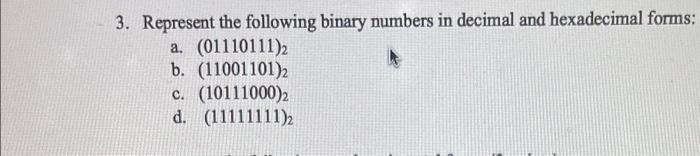 Solved 3. Represent the following binary numbers in decimal | Chegg.com