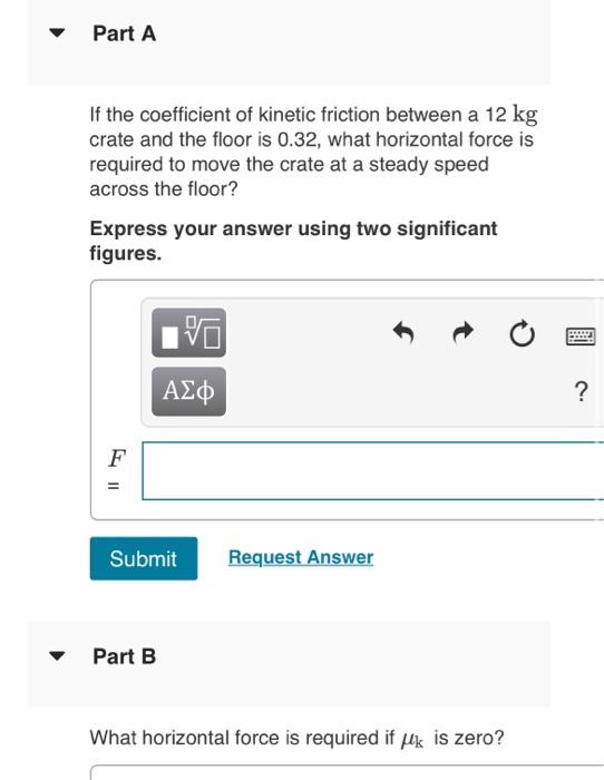 Solved If the coefficient of kinetic friction between a 12 | Chegg.com