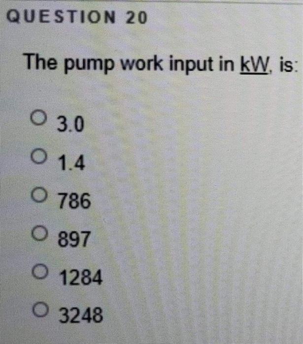 Solved QUESTION 18 If the mass flow rate for this system is | Chegg.com