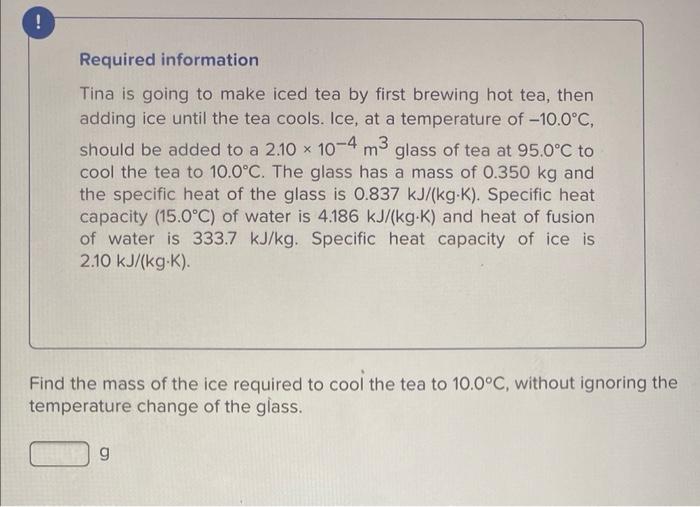 Solved ! Required information Tina is going to make iced tea | Chegg.com