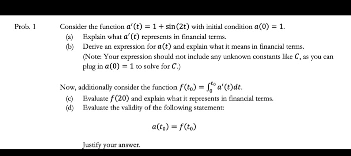 Solved Prob. 1 Consider the function a' (t) = 1 + sin(2t) | Chegg.com