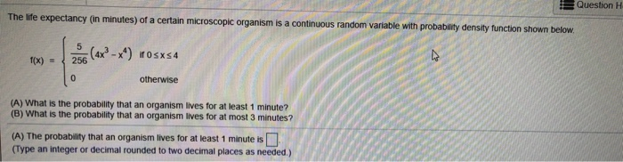 Solved Question H The life expectancy (in minutes) of a | Chegg.com