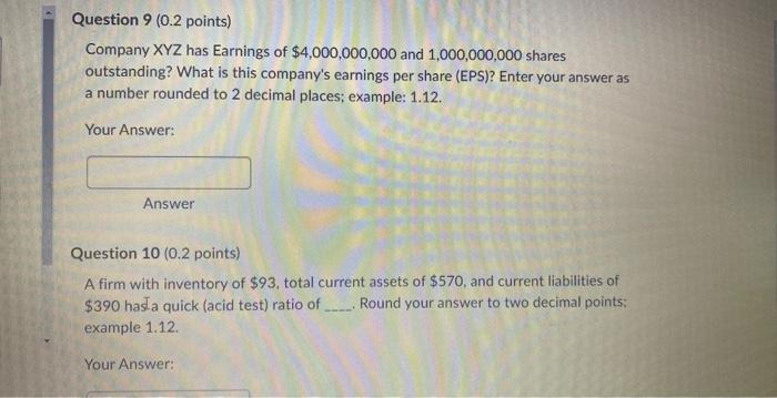 Solved Question 9 (0.2 points) Company XYZ has Earnings of | Chegg.com
