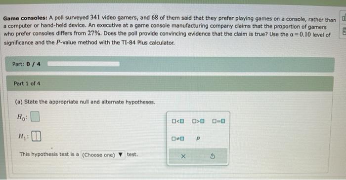 Solved Game consoles: A poll surveyed 341 video gamers, and | Chegg.com