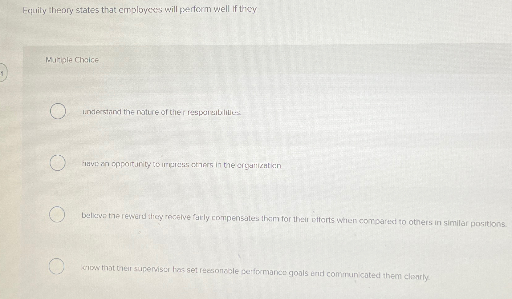 Solved Equity theory states that employees will perform well | Chegg.com