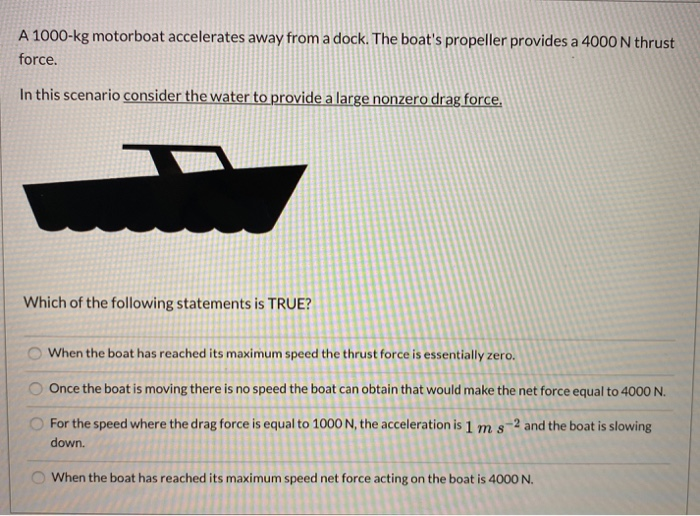 a 300 kg motorboat is turned off as it approaches