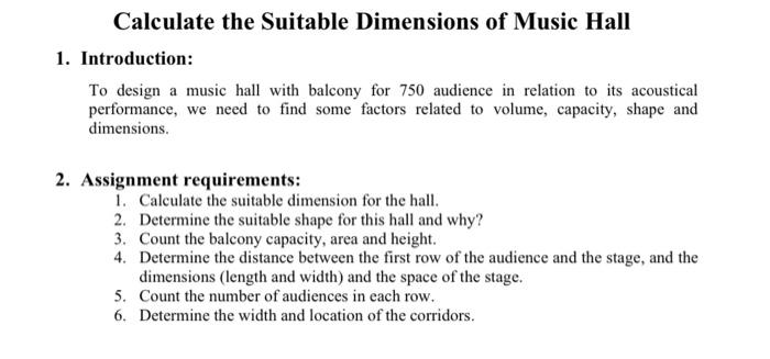 Solved Calculate the Suitable Dimensions of Music Hall 1. | Chegg.com