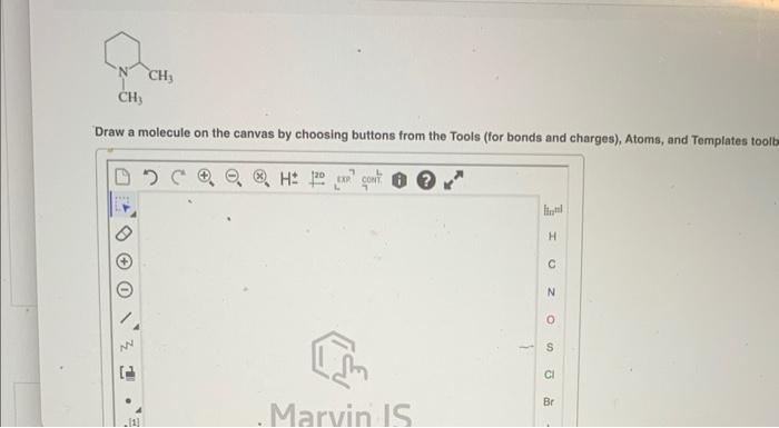 Solved Draw a molecule on the canvas by choosing buttons | Chegg.com