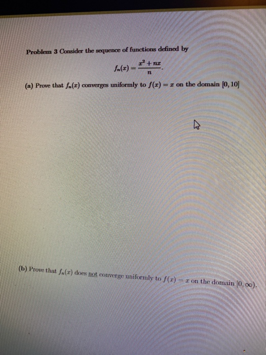 Solved Problem 3 Consider the sequence of functions defined | Chegg.com