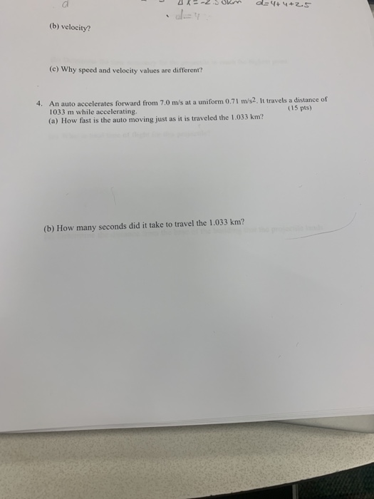 Solved 222.5 oker de 4+4+2.5 (b) velocity? (c) Why speed