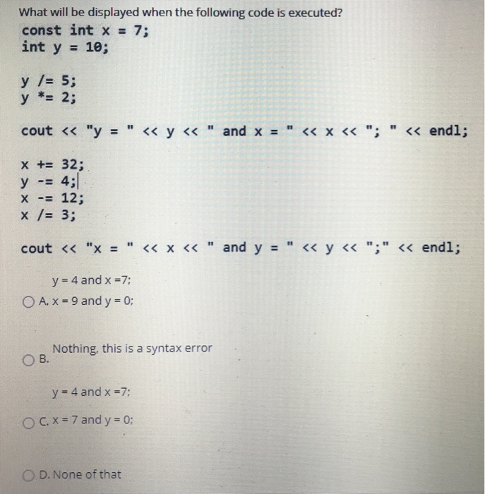 Solved What will be displayed when the following code is | Chegg.com