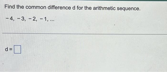 Solved Find the common difference d for the arithmetic | Chegg.com