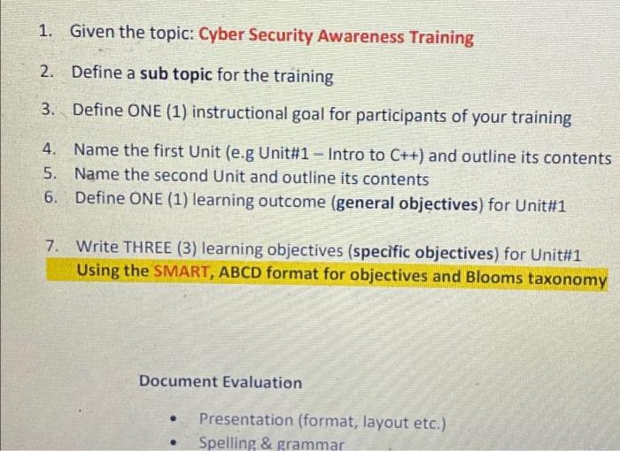 Solved 1. Given The Topic: Cyber Security Awareness Training | Chegg.com