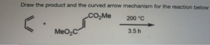 Solved Draw the product and the curved arrow mechanism for | Chegg.com