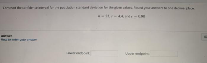 Solved Construct the confidence interval for the population | Chegg.com