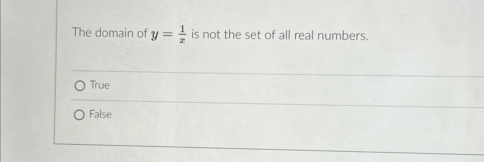 solved-the-domain-of-y-1x-is-not-the-set-of-all-real-chegg