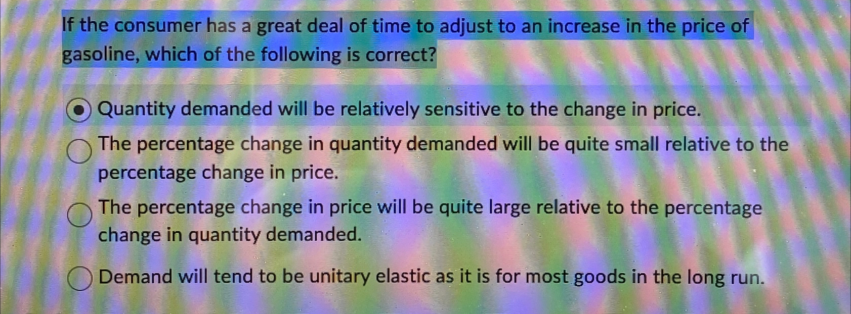 Solved If the consumer has a great deal of time to adjust to | Chegg.com