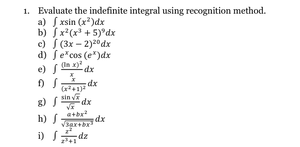 Solved Evaluate the indefinite integral using recognition | Chegg.com