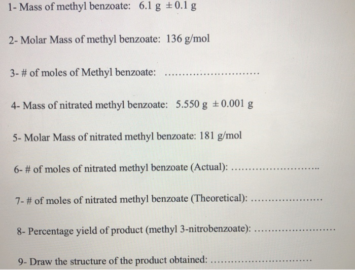 Solved 1- Mass of methyl benzoate: 6.1 g +0.1 g 2- Molar | Chegg.com