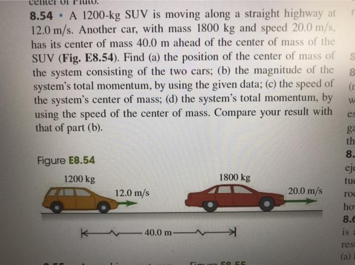 Solved EI OLE 8.54 • A 1200-kg SUV is moving along a | Chegg.com