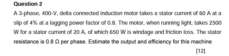 Solved A 3-phase, 400-V, delta connected induction motor | Chegg.com