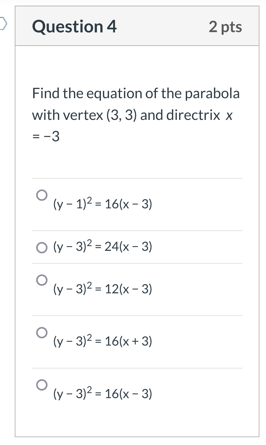 Solved Question 4 2 Pts Find The Equation Of The Parabola Chegg Com