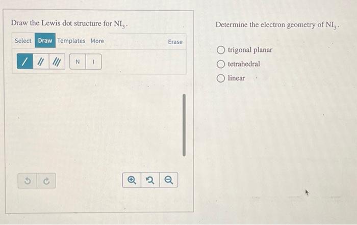 Solved Draw the Lewis dot structure for NI3. Select Draw | Chegg.com