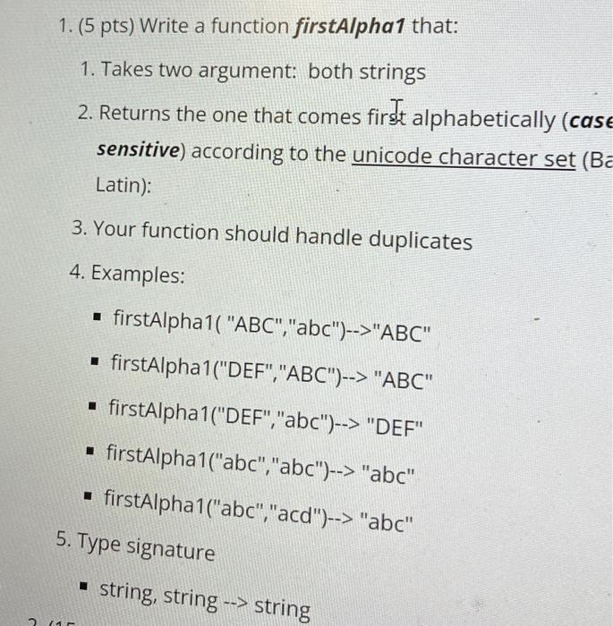 Solved 1. (5 pts) Write a function firstAlpha1 that: 1. | Chegg.com