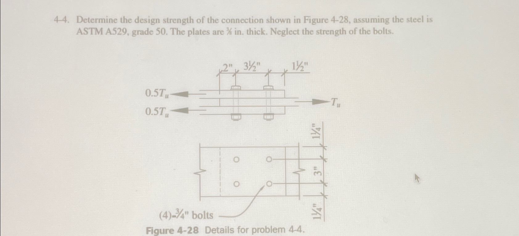 Determine the design strength of the connection shown | Chegg.com