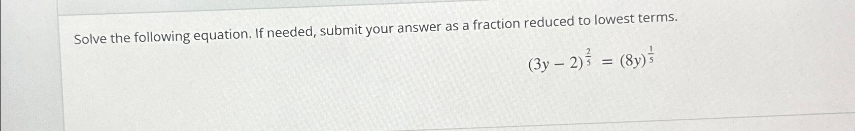Solved Solve the following equation. If needed, submit your | Chegg.com