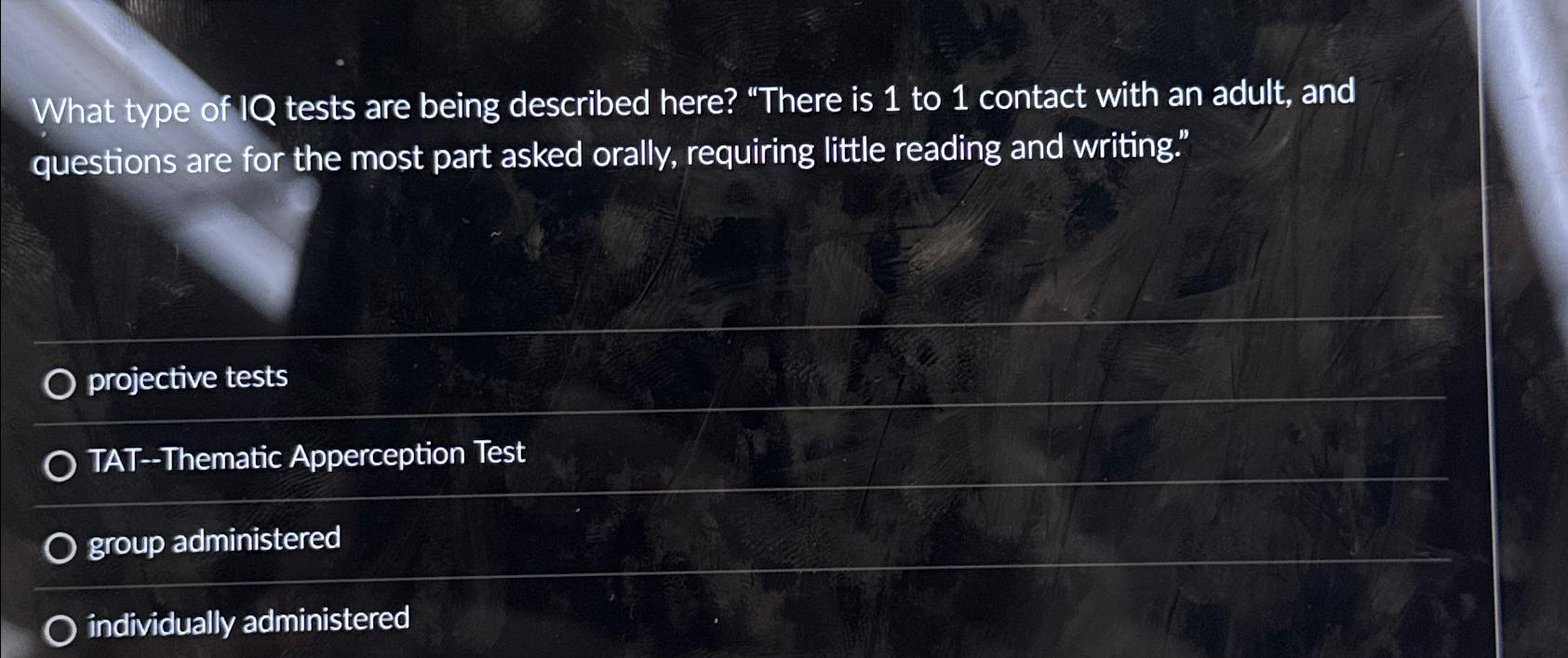 Solved What type of 1Q ﻿tests are being described here? | Chegg.com